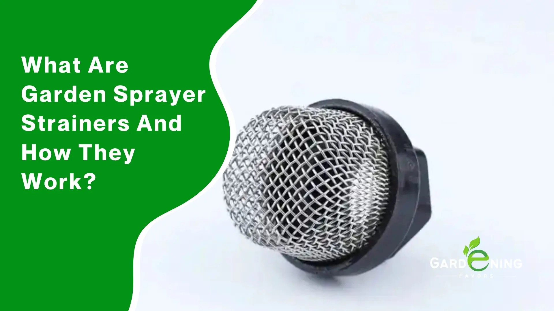 What Are Garden Sprayer Strainers And How They Work