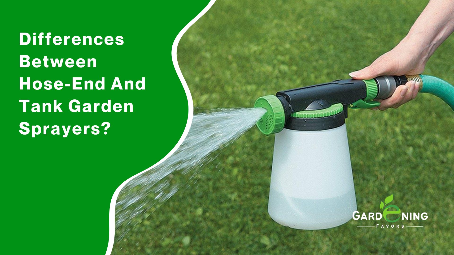 What Are The Differences Between Hose-end And Tank Garden Sprayers